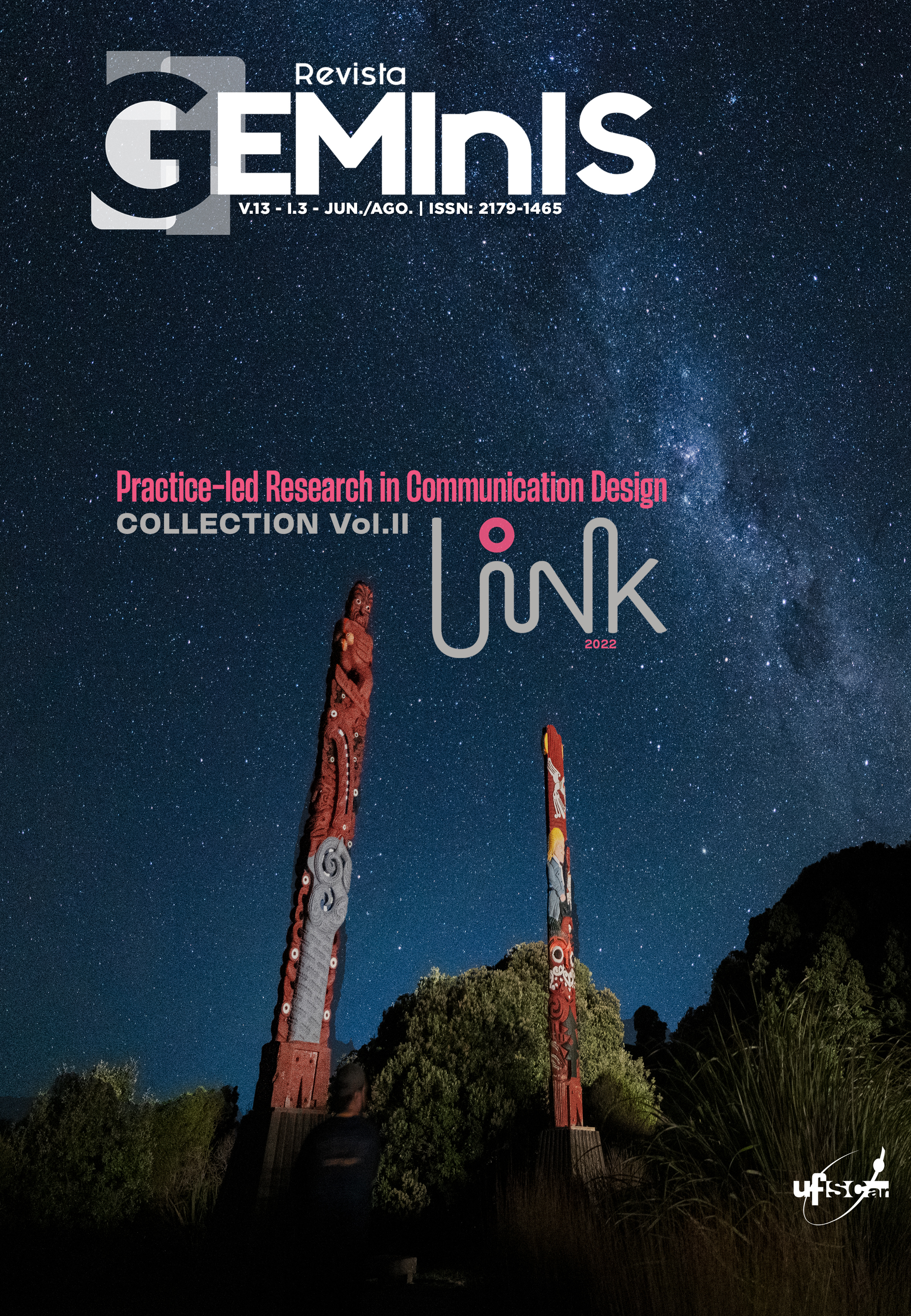 					Ver Vol. 13 Núm. 3 (2022): Dossier: LINK2022 Journal - La Investigación Guiada por la Práctica en Comunicación y Diseño - Colección vol. 2
				